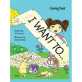 I Want To...: Coloring Book