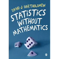 Statistics Without Mathematics
