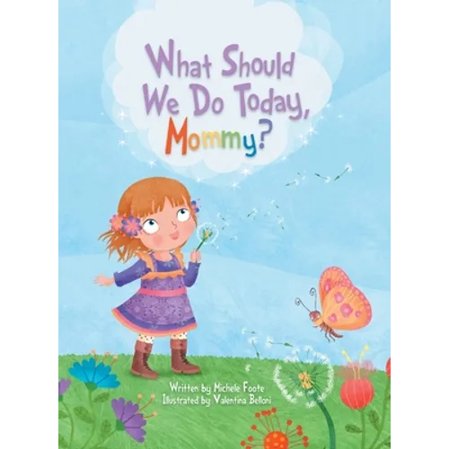 What Should We Do Today, Mommy?
