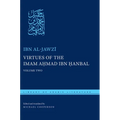 Virtues of the Imam Ahmad Ibn Ḥanbal: Volume Two