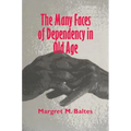 The Many Faces of Dependency in Old Age