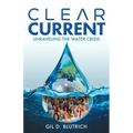 Clear Current: Unraveling the Water Crisis