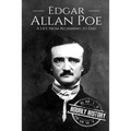 Edgar Allan Poe: A Life From Beginning to End