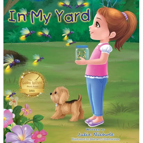 In My Yard: A Book About Nature