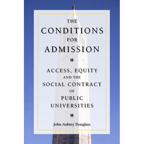 The Conditions for Admission: Access, Equity, and the Social Contract of Public Universities