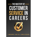 The Mastery of Customer Service in Careers