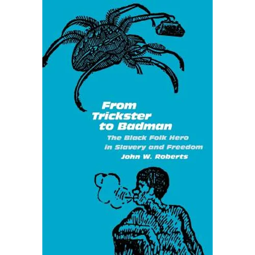 From Trickster to Badman