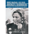 Breaking Glass - Broken Barriers: Voyage of an Entrepreneurial Spirit