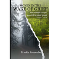 Woven in the Wake of Grief