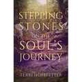 Stepping Stones on the Soul's Journey