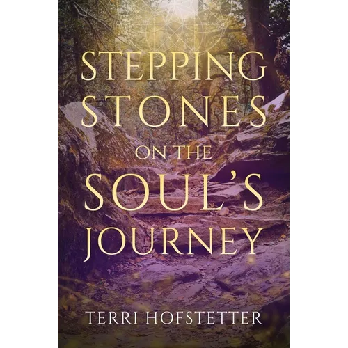Stepping Stones on the Soul's Journey