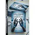 Lupus Disease: Living Well With Lupus