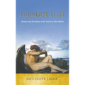 Paradise Lost: Reason and Revelation in the Works of John Milton
