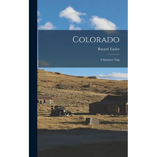 Colorado: A Summer Trip