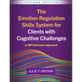 The Emotion Regulation Skills System for Clients with Cognitive Challenges: A Dbt-Informed Approach
