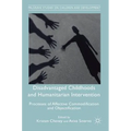 Disadvantaged Childhoods and Humanitarian Intervention: Processes of Affective Commodification and Objectification