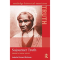 Sojourner Truth: Prophet of Social Justice