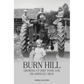 Burn Hill: Growing Up Dirt Poor and Hilariously Rich