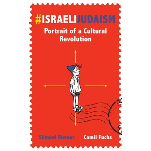 #IsraeliJudaism: Portrait of a Cultural Revolution