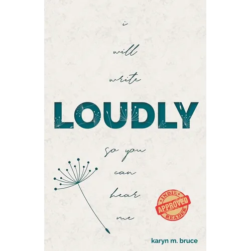 I Will Write Loudly So You Can Hear Me