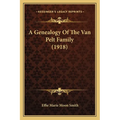 A Genealogy Of The Van Pelt Family (1918)