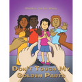 Don'T Touch My Golden Parts