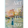 Artvertising: How to market anything through ART