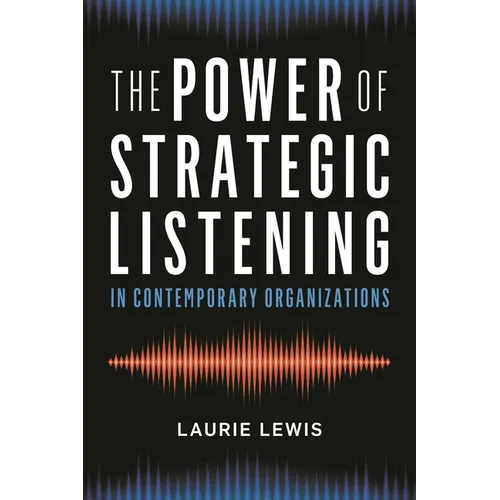 Power of Strategic Listening