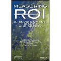 Measuring Roi in Environment, Health, and Safety