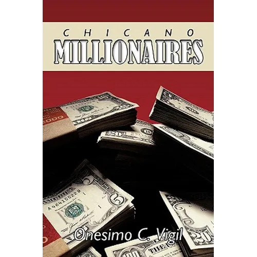 Chicano Millionaires