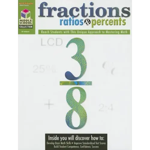Middle School Collection: Math Reproducible Fractions, Ratios, & Percents