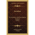 Socialism: An Economic And Sociological Analysis (1951)