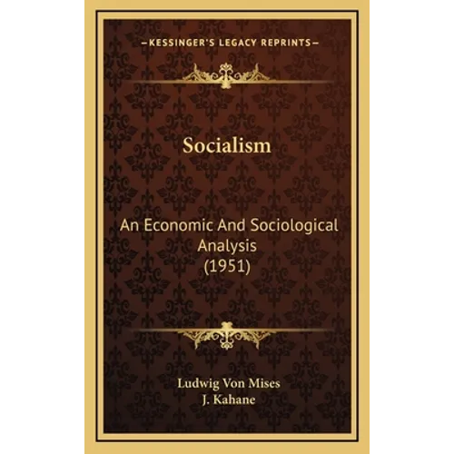 Socialism: An Economic And Sociological Analysis (1951)