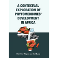A Contextual Exploration of Phytomedicines' Development in Africa