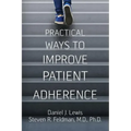 Practical Ways to Improve Patient Adherence
