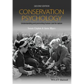 Conservation Psychology: Understanding and Promoting Human Care for Nature