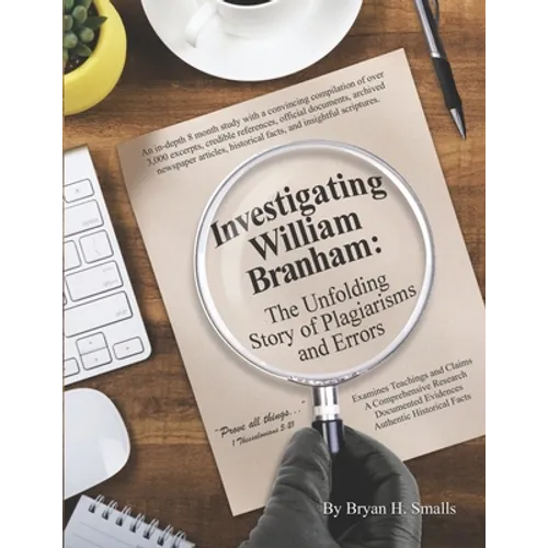 Investigating William Branham: The Unfolding Story of Plagiarisms and Errors