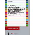 Science, Engineering, and Sustainable Development: Cases in Planning, Health, Agriculture, and the Environment