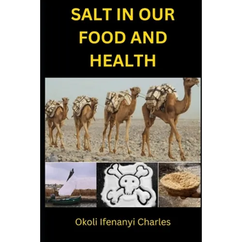 Salt in Our Food and Health