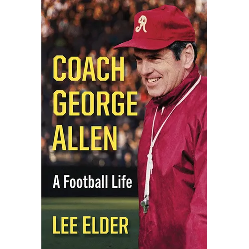Coach George Allen: A Football Life