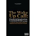 The Wake Up Call: Financial Inspiration Learned from 4:44 + A Step by Step Guide on How to Implement Each Financial Principle