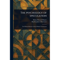 The Psychology of Speculation