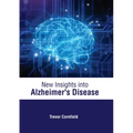 New Insights Into Alzheimer's Disease
