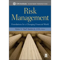 Risk Management: Foundations for a Changing Financial World