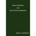 Basic Statistics For Educational Research
