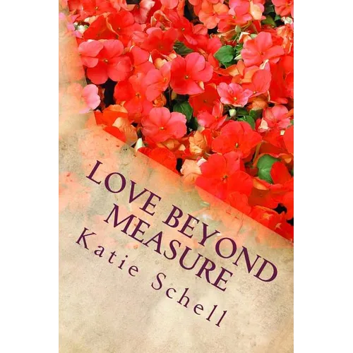 Love Beyond Measure: Memoirs of a Korean War Bride