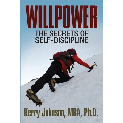 Willpower: The Secrets of Self-Discipline - Paperback