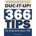 Duc-It-Up!: 366 Tips to Improve Your Life