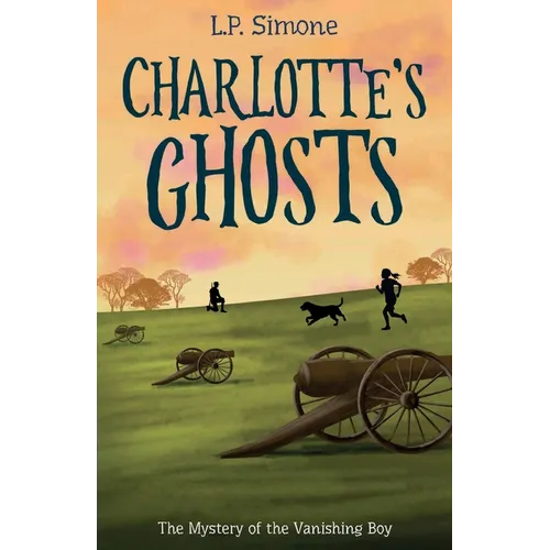 Charlotte's Ghosts: The Mystery of the Vanishing Boy