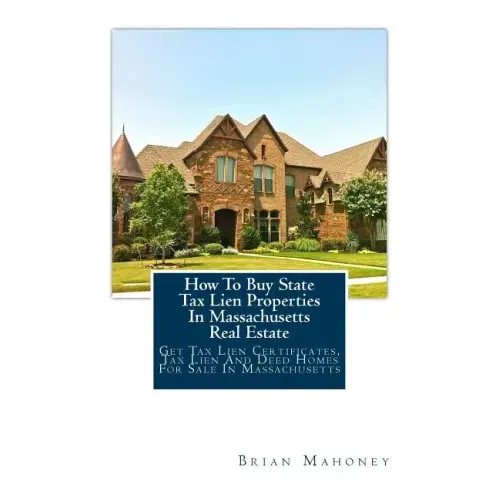 How To Buy State Tax Lien Properties In Massachusetts Real Estate: Get Tax Lien Certificates, Tax Lien And Deed Homes For Sale In Massachusetts